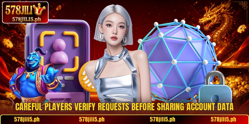 Careful players verify requests before sharing account data
