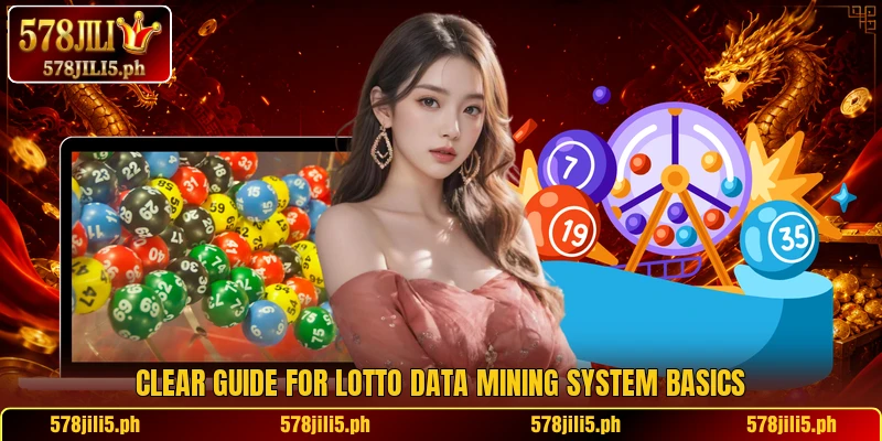 Clear guide for Lotto Data Mining System basics