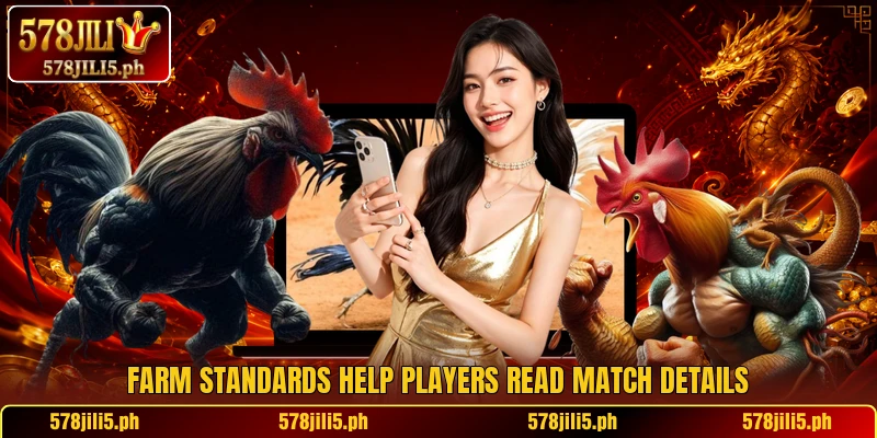 Farm standards help players read match details