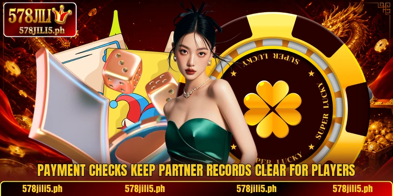 Payment checks keep partner records clear for players