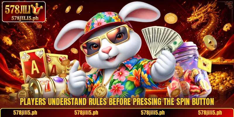 Players understand rules before pressing the spin button