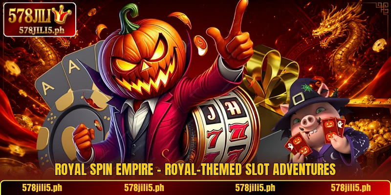 Royal Spin Empire – Royal-Themed Slot Adventures
