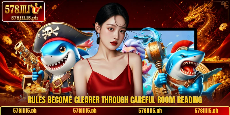 Rules become clearer through careful room reading