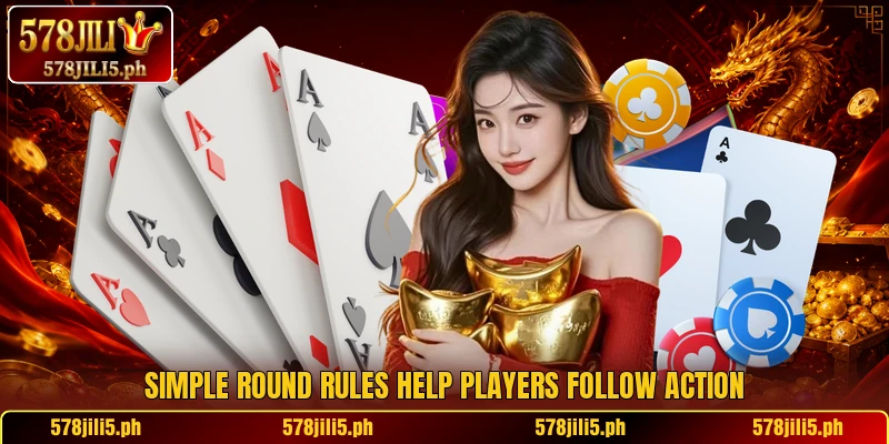 Simple round rules help players follow action