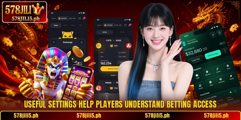 Useful settings help players understand betting access